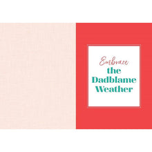 Load image into Gallery viewer, Embrace Your Southern, Sugar!