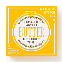 Load image into Gallery viewer, I Knew It Wasn't Butter Cross Stitch Kit