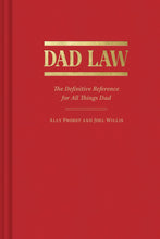 Load image into Gallery viewer, Dad Law: The Definitive Reference for All Things Dad
