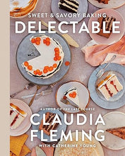 Load image into Gallery viewer, Delectable: Sweet & Savory Baking