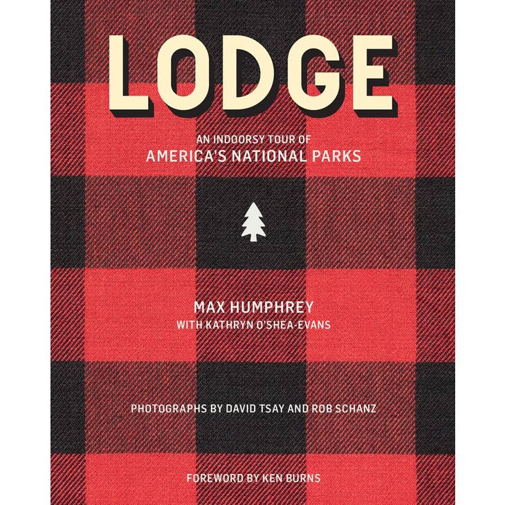 Lodge: An Indoorsy Tour of America's National Parks