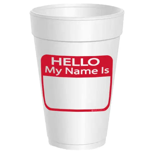 Styrofoam Cups - Hello My Name Is