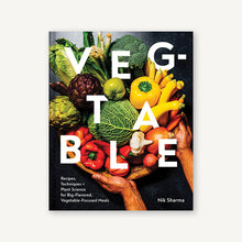 Load image into Gallery viewer, Cookbook: Veg-table: Recipes, Techniques, and Plant Science for Big-Flavored, Vegetable-Focused Meals
