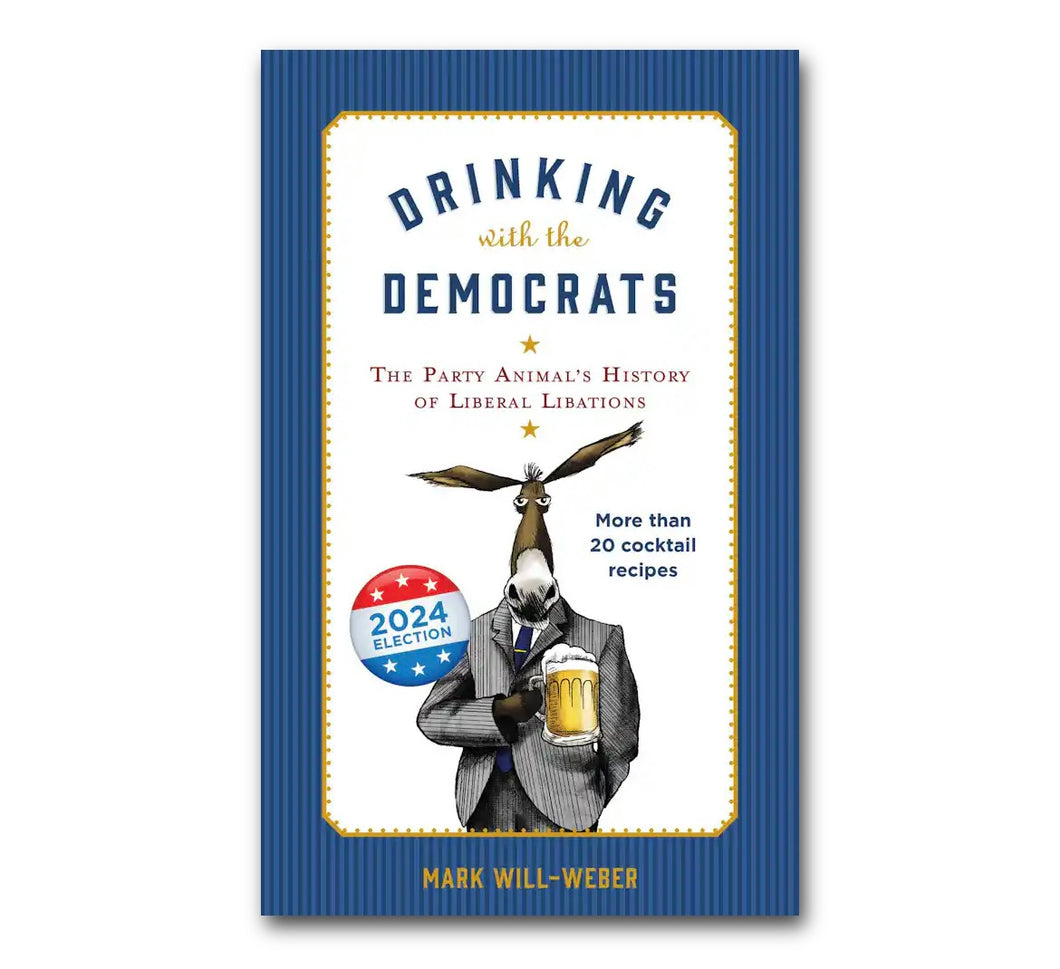 Drinking with the Democrats