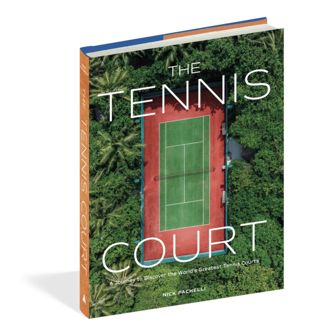 The Tennis Court: A Journey to Discover the World’s Greatest Tennis Courts