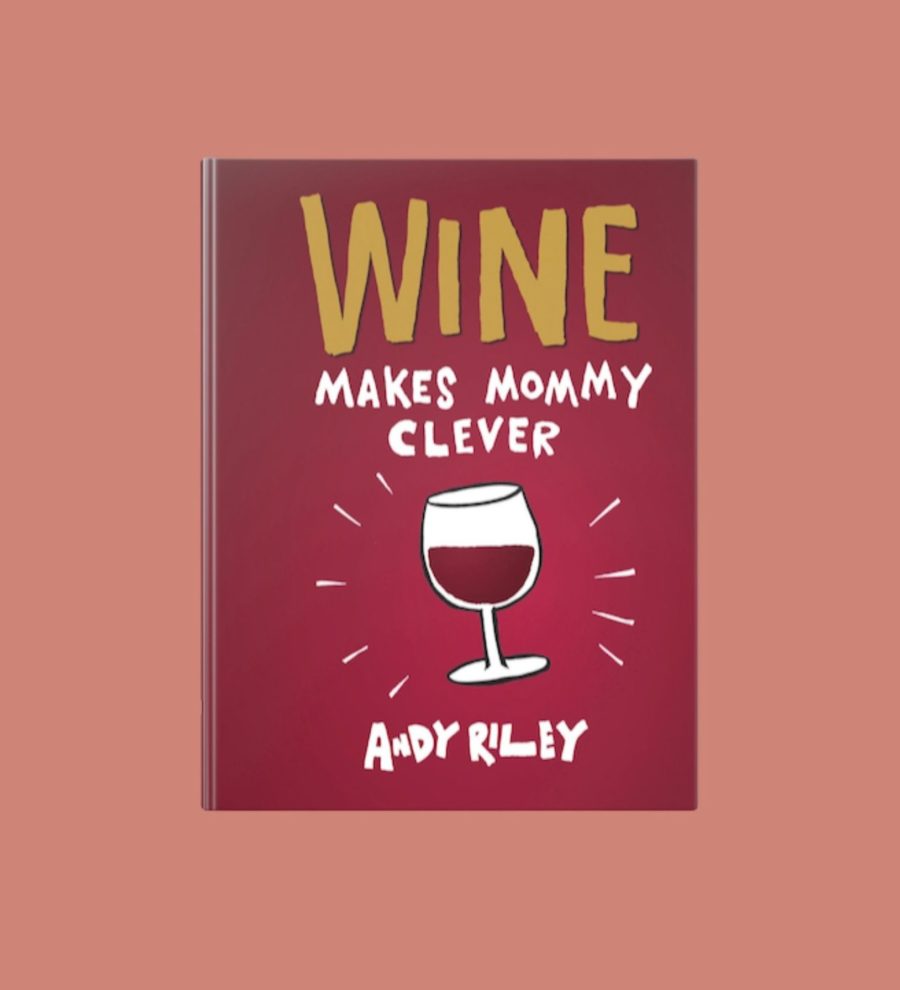 Wine Makes Mommy Clever