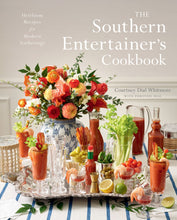 Load image into Gallery viewer, The Southern Entertainer&#39;s Cookbook: Heirloom Recipes for Modern Gatherings
