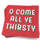 Load image into Gallery viewer, Beverage Napkins - O Come All Ye Thirsty
